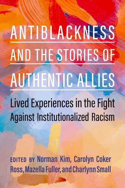 Book cover for antiblackness and the stories of authentic allies