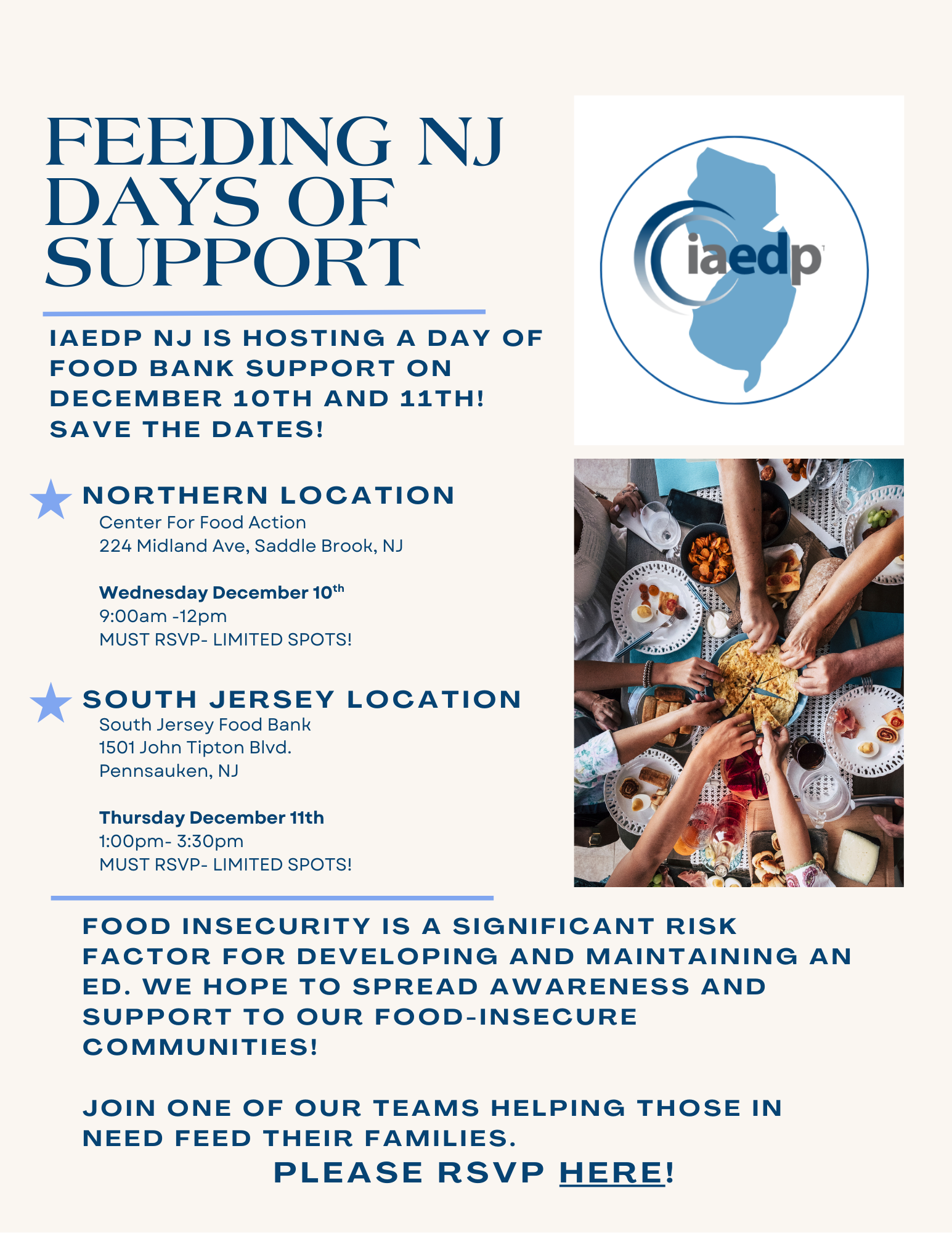 iaedp™ New Jersey Chapter will be supporting local food banks to help spread awareness about food insecurity and EDS and provide ED resources to our communities! Export to Your Calendar 12/10/2025 to 12/11/2025 When: December 10 & 11 9:00 AM - 12:00 PM & 1:00 - 3:30 PM Where: New Jersey United States Contact: Kate Funk & Leah Kinder 518-302-1879